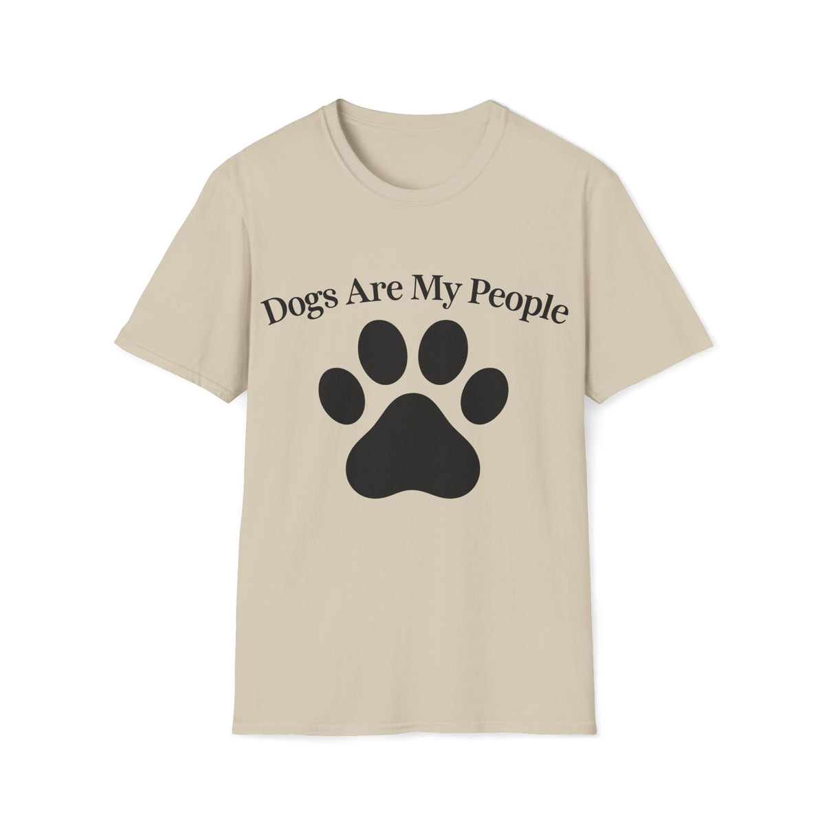 Dogs Are My People Shirt | Dog Lover T-Shirt | Funny Dog Shirt | Paw Print Tee | Dog Mom Gift | Dog Lover Gift