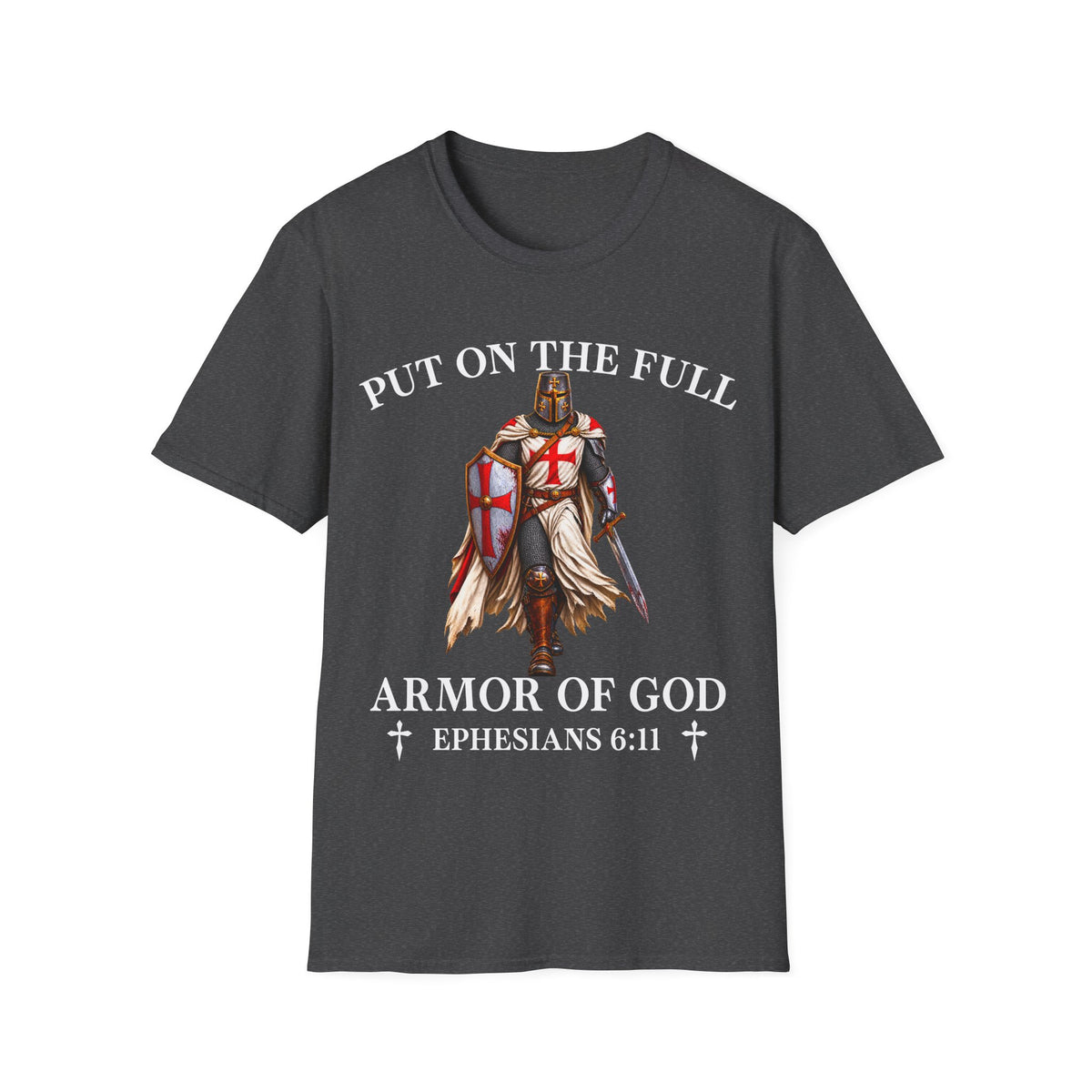 Armor Of God Shirt Ephesians 6:11 Christian Warrior T-Shirt Knight Templar Faith Bible Verse Christian Men's Shirt