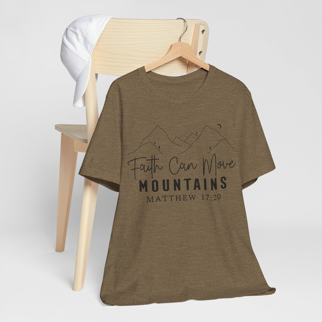 Faith Can Move Mountains Shirt | Matthew 17:20 Christian Faith T-Shirt | Bible Verse Christian Apparel