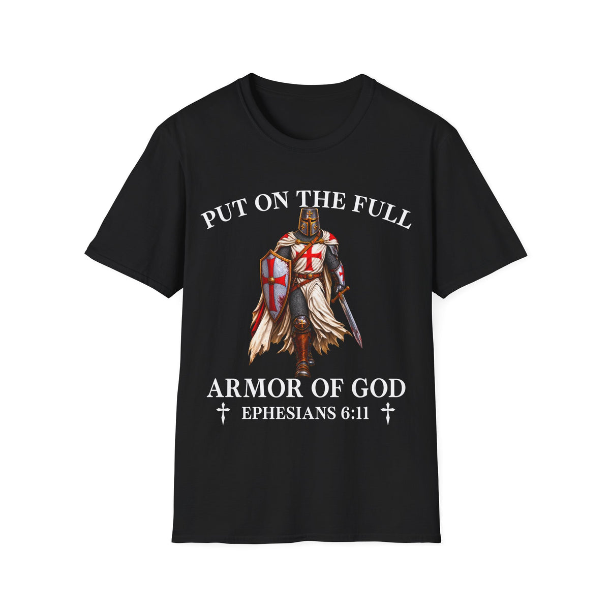 Armor Of God Shirt Ephesians 6:11 Christian Warrior T-Shirt Knight Templar Faith Bible Verse Christian Men's Shirt