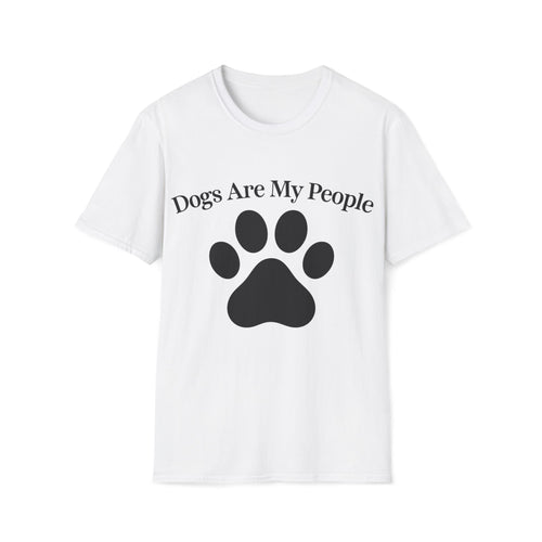 Dogs Are My People Shirt | Dog Lover T-Shirt | Funny Dog Shirt | Paw Print Tee | Dog Mom Gift | Dog Lover Gift