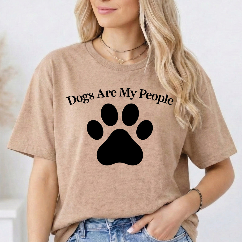 Dogs Are My People Shirt | Dog Lover T-Shirt | Funny Dog Shirt | Paw Print Tee | Dog Mom Gift | Dog Lover Gift