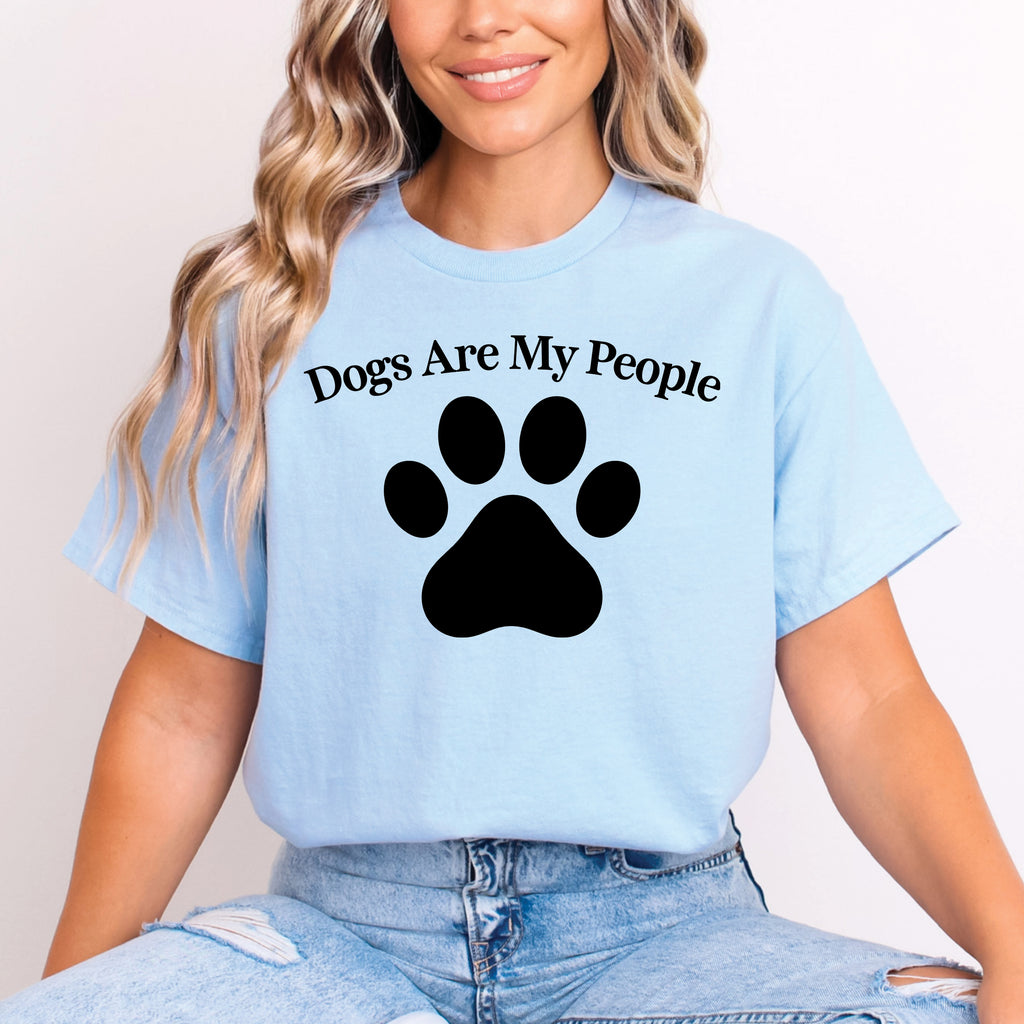 Dogs Are My People Shirt | Dog Lover T-Shirt | Funny Dog Shirt | Paw Print Tee | Dog Mom Gift | Dog Lover Gift