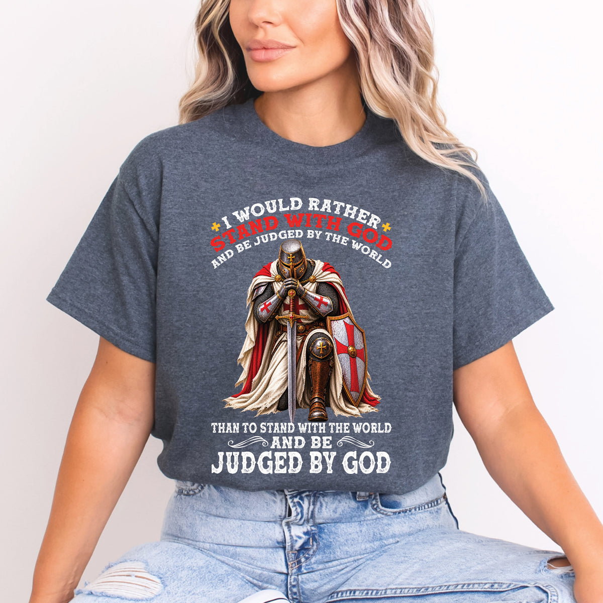 Christian T-Shirt I Would Rather Stand With God Faith Over Fear Religious Faith Shirt Christian Gift God First Apparel