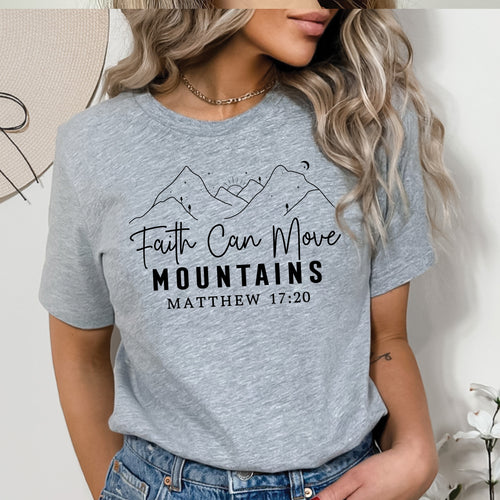 Faith Can Move Mountains Shirt | Matthew 17:20 Christian Faith T-Shirt | Bible Verse Christian Apparel