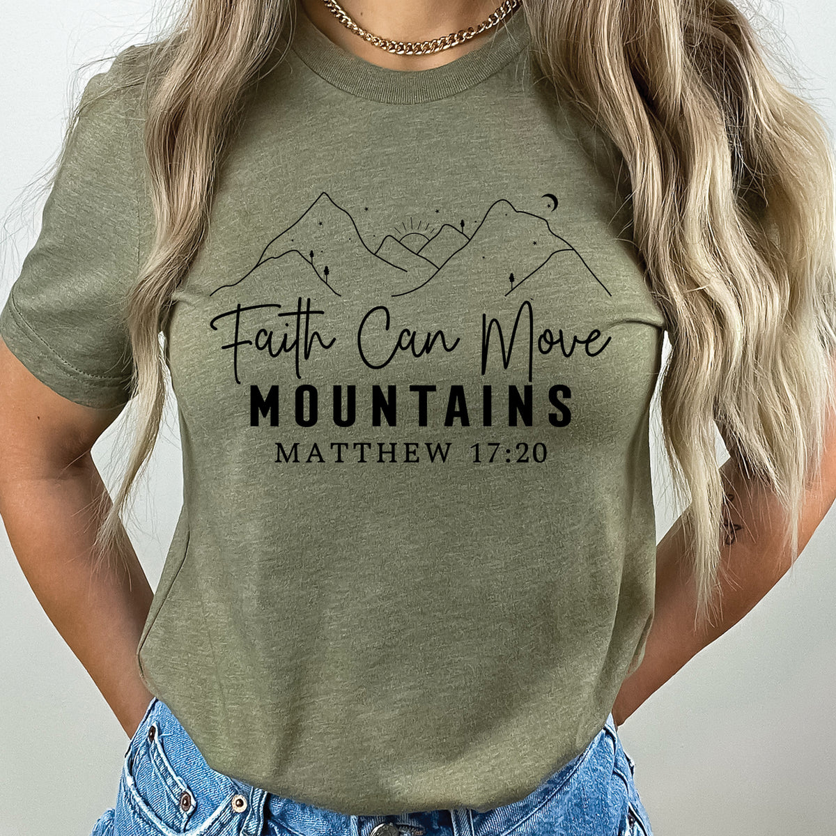 Faith Can Move Mountains Shirt | Matthew 17:20 Christian Faith T-Shirt | Bible Verse Christian Apparel