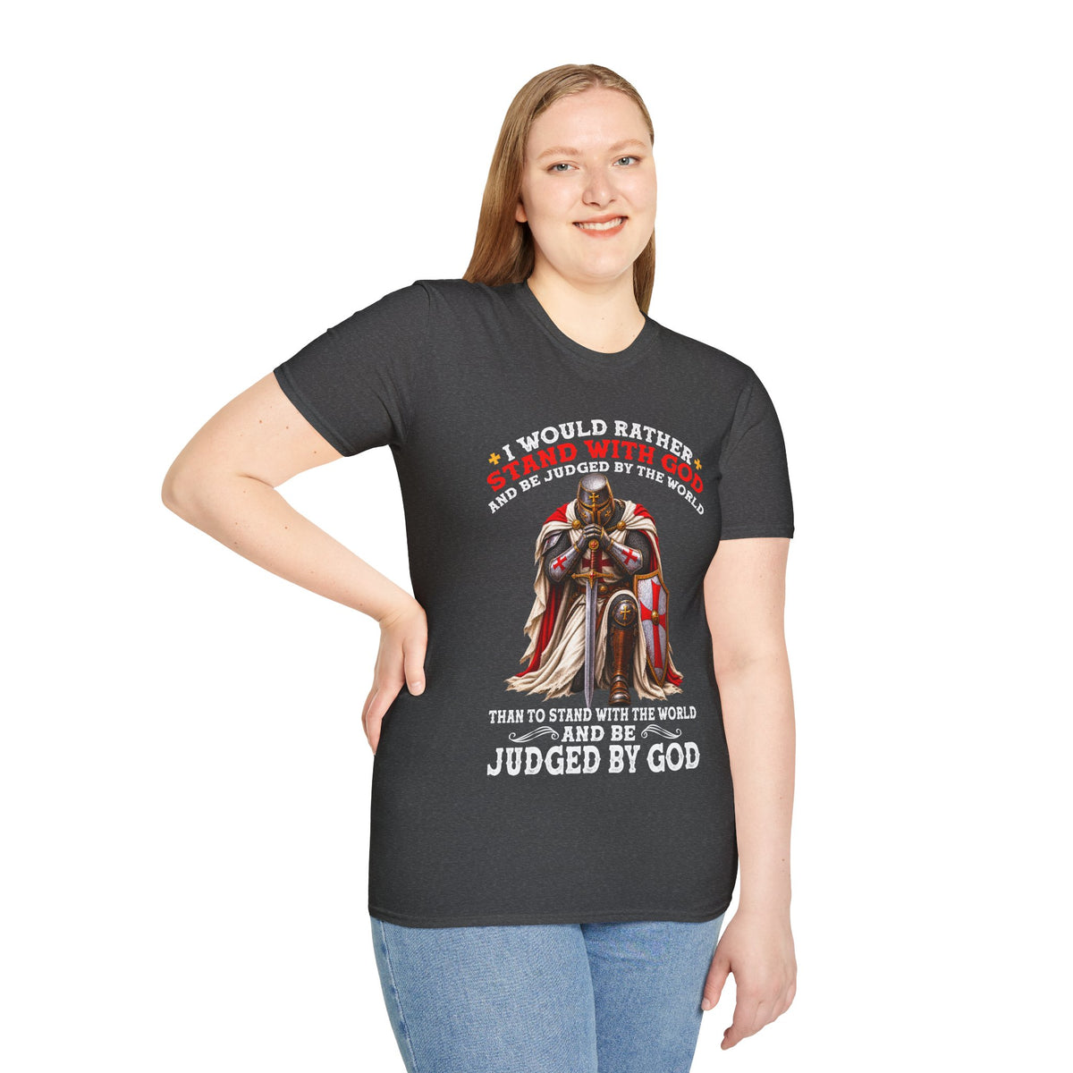 Christian T-Shirt I Would Rather Stand With God Faith Over Fear Religious Faith Shirt Christian Gift God First Apparel