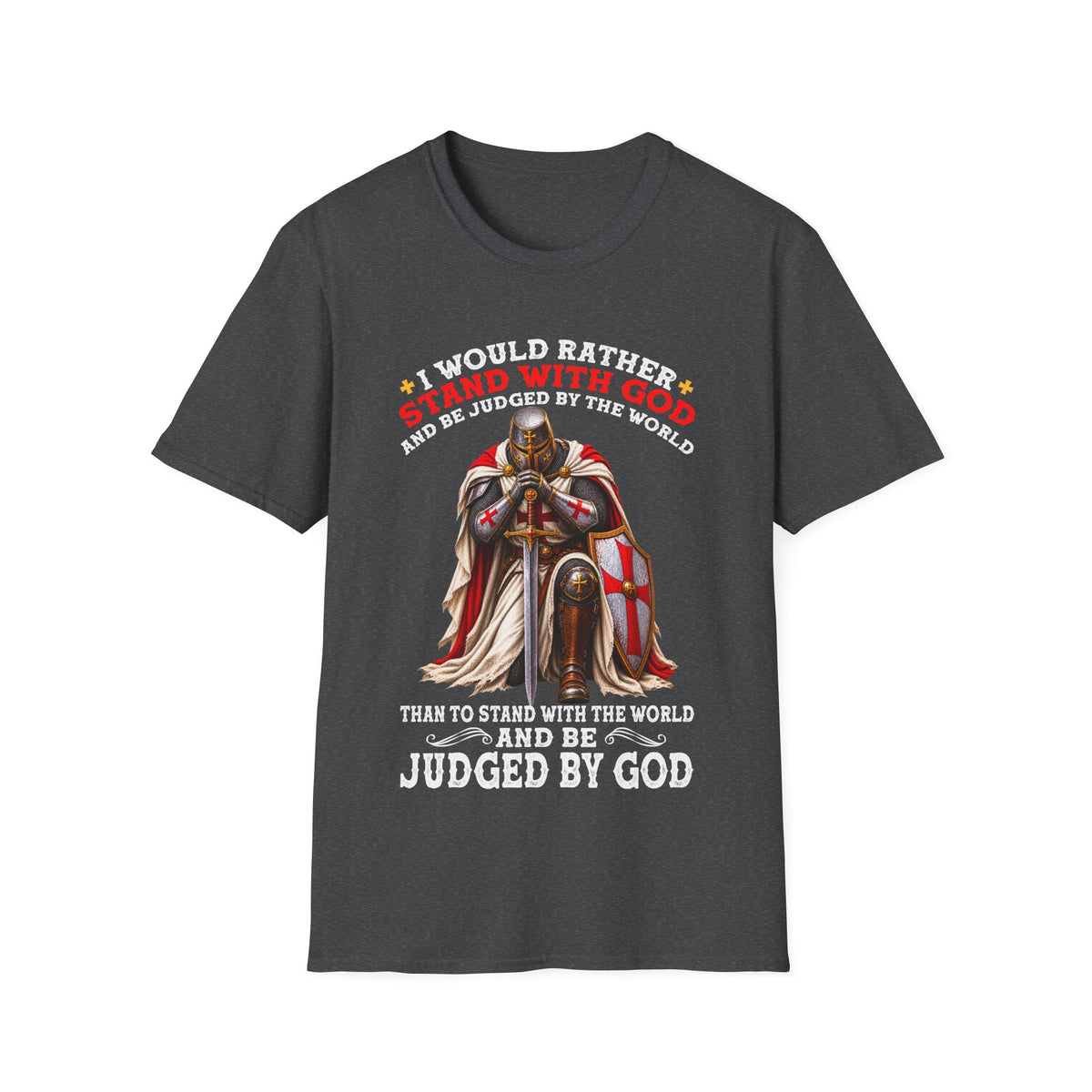 Christian T-Shirt I Would Rather Stand With God Faith Over Fear Religious Faith Shirt Christian Gift God First Apparel