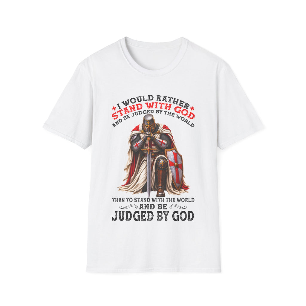 Christian T-Shirt I Would Rather Stand With God Faith Over Fear Religious Faith Shirt Christian Gift God First Apparel